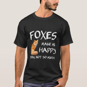 Füchse machen mich glücklich Fox T-Shirt