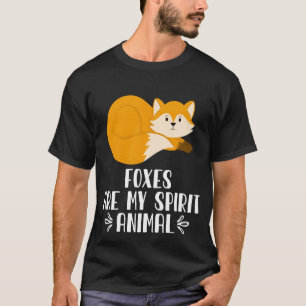 Füchse sind mein Geist T-Shirt