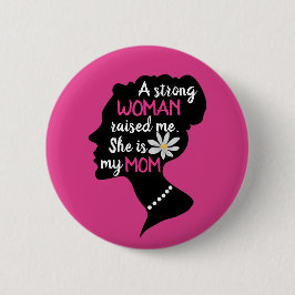 Fuchsia Pink Women Motivierend Zitat Muttertag Button