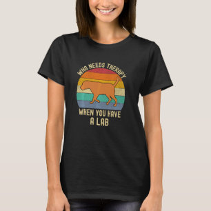 Fuchsroter Lab Keine Therapie Lustiger Labrador Re T-Shirt