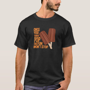 Fudge-Pop T-Shirt
