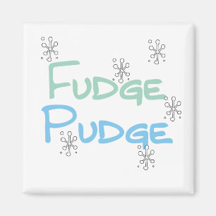Fudge Pudge Holiday Tshirts und Geschenke Magnet