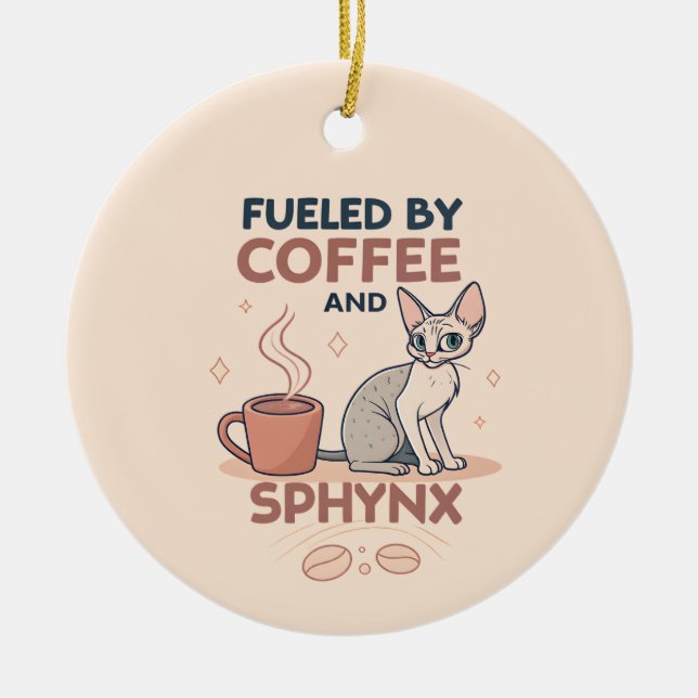 Fueled by Coffee and Sphynx Cat Art Keramik Ornament (Vorne)