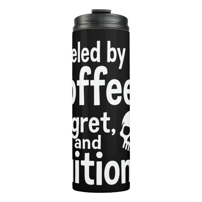 Fueled by Coffee Regret and Tuition Funny College  Thermosbecher (Vorderseite)