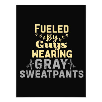 Fueled By Guys Wearing Gray Sweatpants Fotodruck