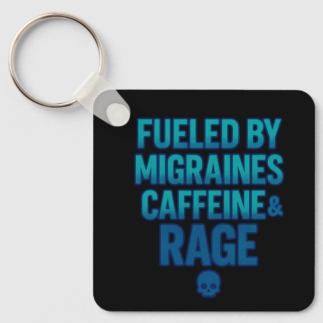 Fueled by Migraines, Caffeine & Rage – Blue Rage  Schlüsselanhänger (Vorderseite)