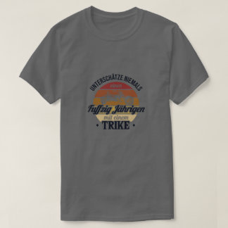 Fuffzig Jdhunger mit Trike Trike Trike Motorrad 50 T-Shirt