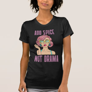 Füge Gewürz hinzu, nicht Drama Curry-Liebhaber T-Shirt