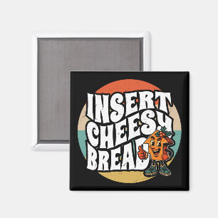 Fügen Sie Cheesy Bread Pfeil Lustige Käse Liebhabe Magnet