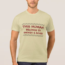 Fügen Sie den Namen der Katze und/oder des Hundes  T-Shirt