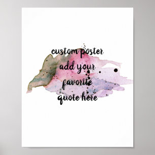 Fügen Sie Ihr eigenes Zitat Poster Aquarelldesign