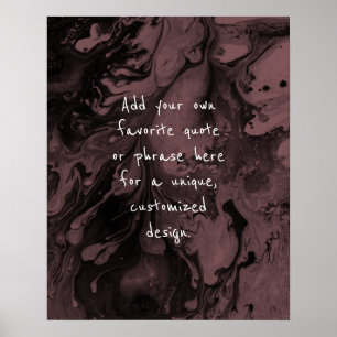 Fügen Sie Ihr individuelles Zitat Schwarz Marmor,  Poster
