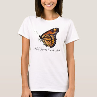 Fügen Sie Ihren eigenen Text Monarchschmetterling T-Shirt