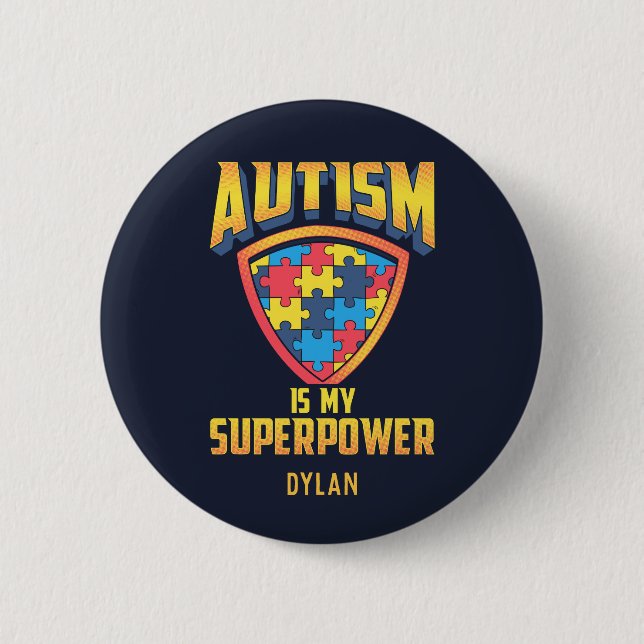 Fügen Sie Ihren Namen Autismus ist mein Supermacht Button (Vorderseite)