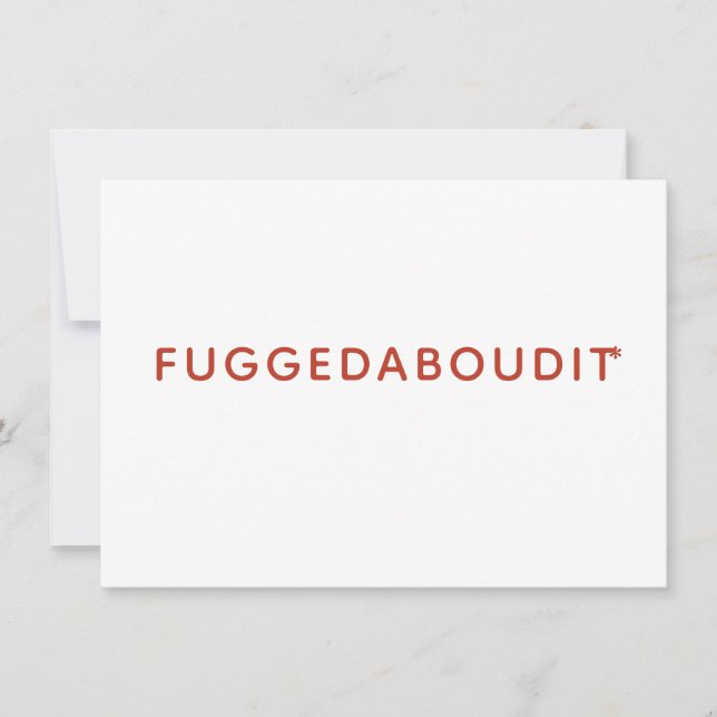 Fuggedaboudit Funny Vielen Dank Karte (Vorderseite)