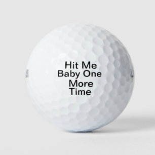 FuHit Me Baby noch einmal Personalisierter Golfbal Golfball