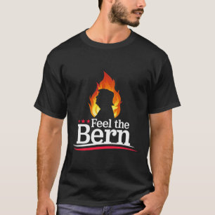 Fühl den Bern - Flammendes Trump-Feuer Kampagnenlo T-Shirt