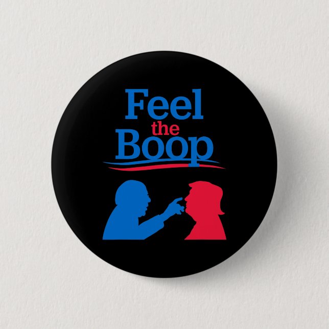 Fühl den Boop - Lustiger Nasenstupser-Meme-Präside Button (Vorderseite)