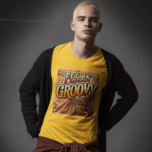 Fühl Dich Groovy Personalisiertes Retro 70er Jahre T-Shirt