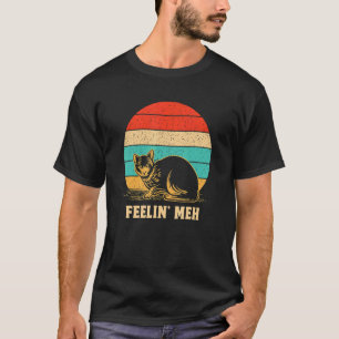 Fühl mich meh Katze Faules Kätzchen Inaktiver Intr T-Shirt