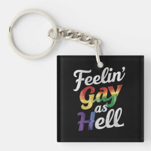 Fühl mich verdammt schwul LGBT-Stolz  Schlüsselanhänger