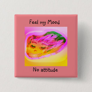 Fühle meine Stimmung, keine Attitüde, Pastell-Cart Button