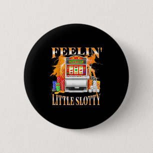 Fühle mich ein bisschen Slotty-Spielautomaten-Glüc Button