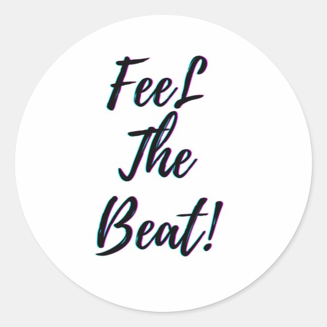 Fühlen Sie die Beat Runder Aufkleber (Vorderseite)