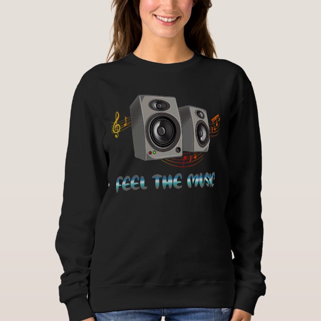 Fühlen Sie die Lautsprecher-Musiknoten der Music-L Sweatshirt (Vorderseite)