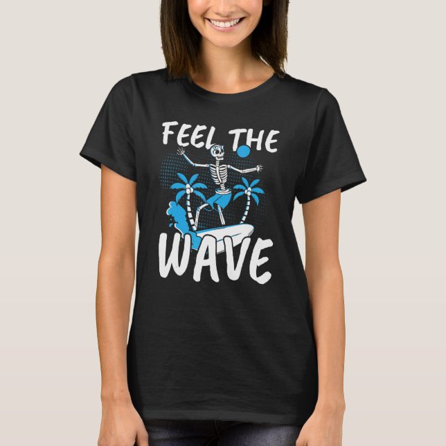 Fühlen Sie sich das Wellenreitsurfboard Surfwasser T-Shirt (Vorderseite)