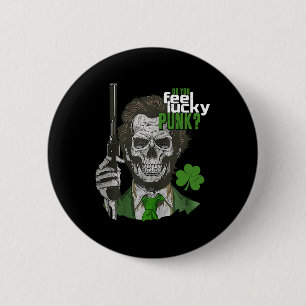 Fühlen Sie sich glücklich Punk Funny St Patricks D Button