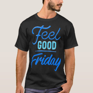 Fühlen Sie sich gut Freitag Vintag Blue Student od T-Shirt