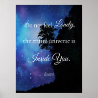 Fühlen Sie sich nicht einsam (Rumi Zitat) Poster
