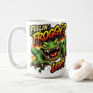 Fühlst du dich wie ein Frosch?  Spring! Böser Fros Kaffeetasse