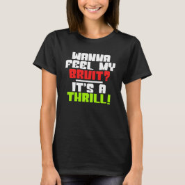Fühlst du meinen Bruit? Es ist ein Thrill - ein Di T-Shirt