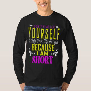 Fühlt euch nicht, schaut nur auf euch auf, weil T-Shirt