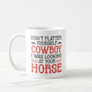 Fühlt euch nicht selbst Cowboy Kaffeetasse