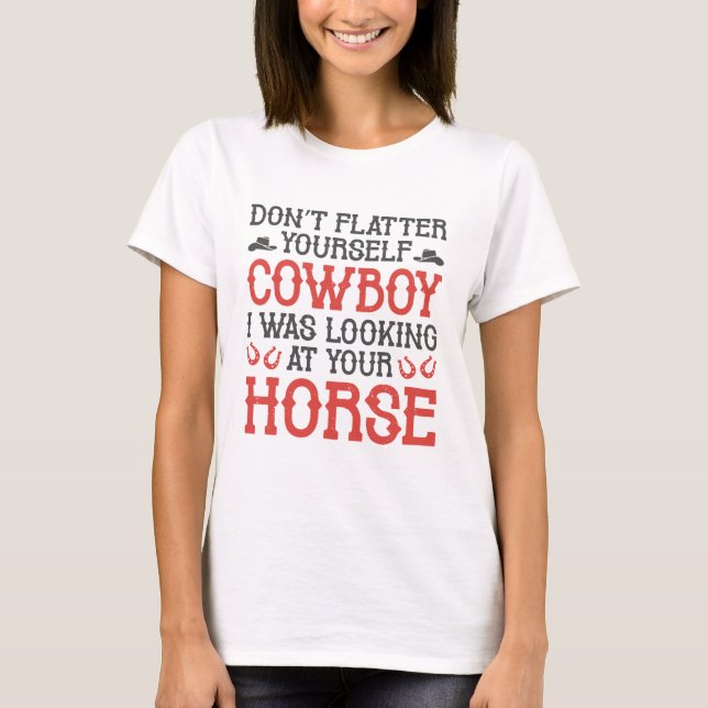 Fühlt euch nicht selbst Cowboy T-Shirt (Vorderseite)