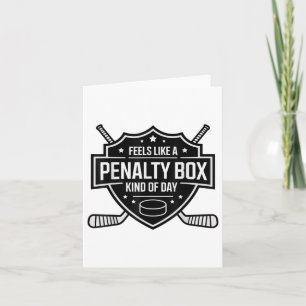 Fühlt sich wie ein Strafe-Box-Hockey, wie ein Tag- Karte