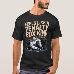 Fühlt sich wie ein Tag im Strafraum an - Lustig T-Shirt