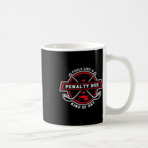 Fühlt sich wie eine Strafbox an einem lustigen Hoc Kaffeetasse