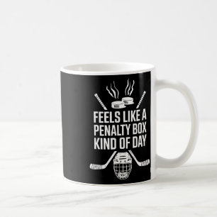 Fühlt sich wie eine Strafbox an einem lustigen Hoc Kaffeetasse