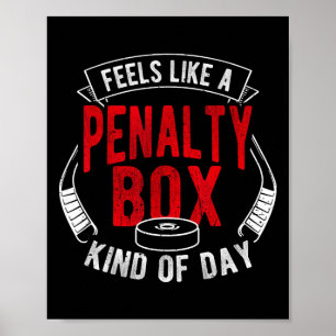 Fühlt sich wie eine Strafbox an Funny Hockey Poster