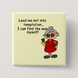Führe mich nicht in Versuchung Spaß Button