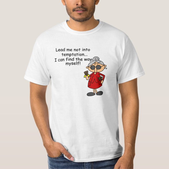 Führe mich nicht in Versuchung Spaß T-Shirt (Vorderseite)