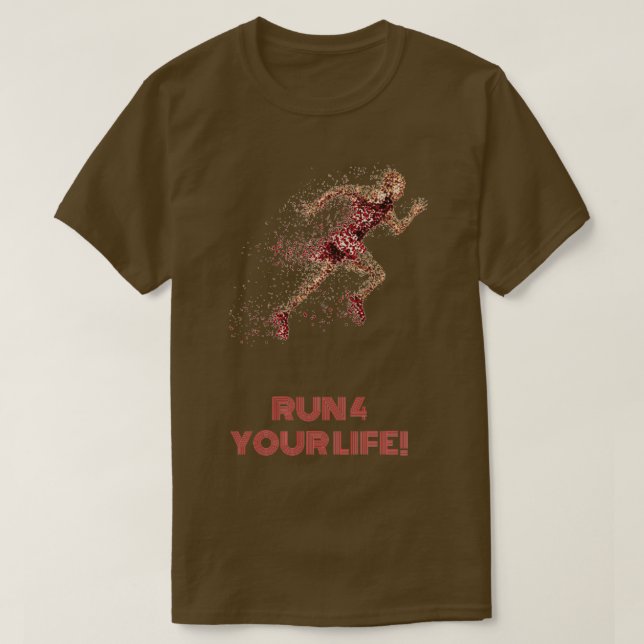 Führen Sie 4 Ihr Leben aus 2 T-Shirt (Design vorne)