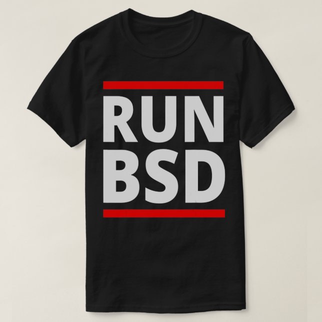 Führen Sie BSD Systems Admin Computer Nerd Hacker  T-Shirt (Design vorne)