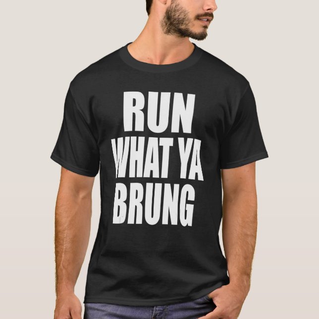 Führen Sie das Ya Brung Bracket Racing aus T-Shirt (Vorderseite)