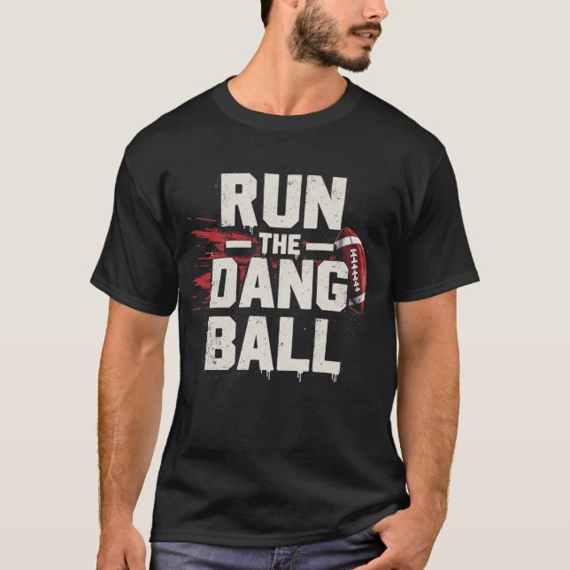Führen Sie den Dang-Ball aus T-Shirt (Vorderseite)
