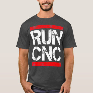 Führen Sie den Programmierer cnc Funny cnc aus T-Shirt